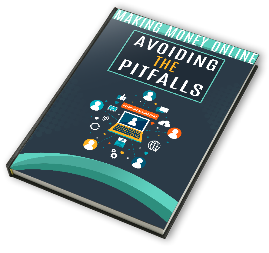 Ebook, Making Money Online - Avoiding the Pitfalls